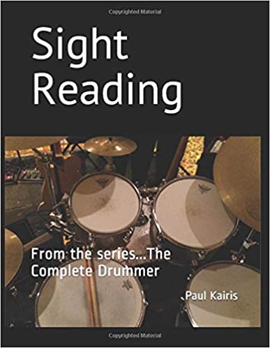 Sight Reading for the Complete Drummer by Paul Kairis